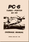 Pilatus PC-6  B2-H4 " Turbo Porter "  Aircraft  Overhaul   Manual - 1986   (English Language)