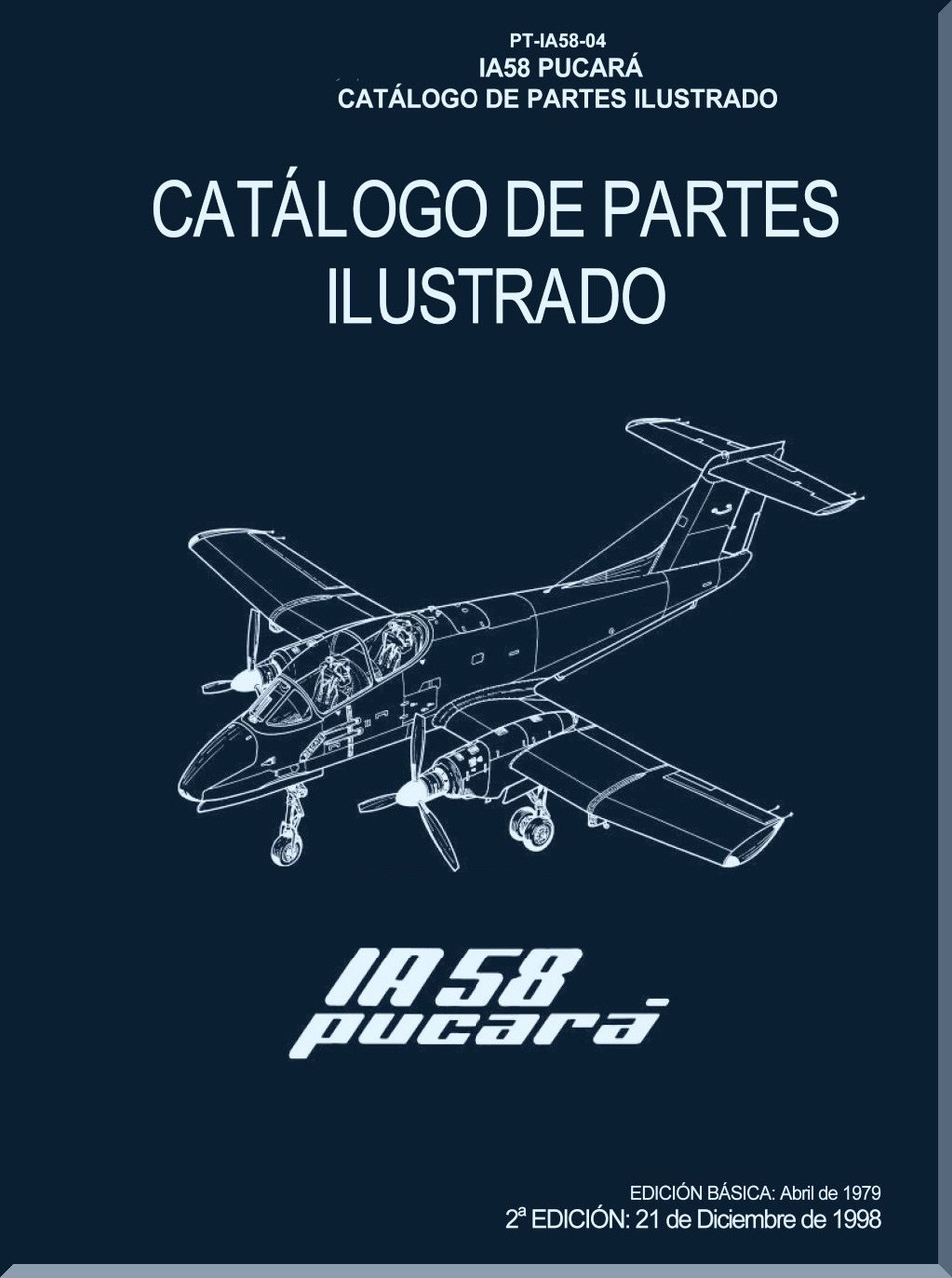 FMA IA 58 Pucara' Aircraft Illustrated Parts Catalog Manual, Catalogo