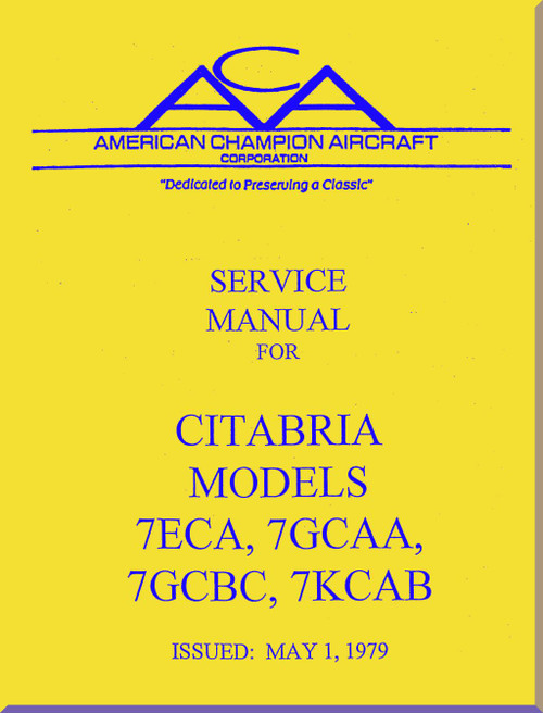 American Champion  Aircraft Models 7ECA, 7GBAA, 7GCBC, 7KCAB, Citabria Service  Manual, - 1979
