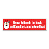 Always Believe in Magic and Keep Christmas in Your Heart Bumper Strip Magnet