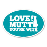 Love the Mutt You're With Oval Magnet