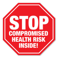 Stop Compromised Health Risk Inside! Stop Sign Magnet