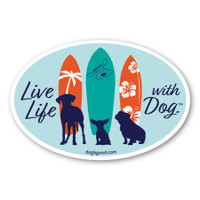 Live Life with Dog Oval Magnet