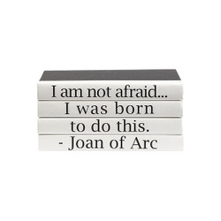 E Lawrence Quotations Series: Joan Of Arc "I Am Not Afraid..."