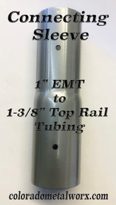 Connecting Sleeve 1" emt to 1-3/8" toprail