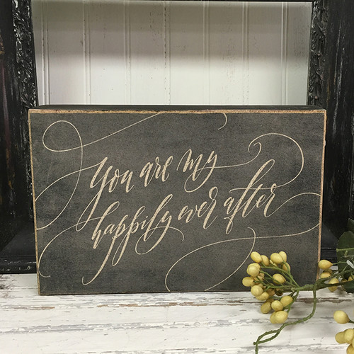 Happily Ever After Love Quote Sign Wedding Sign