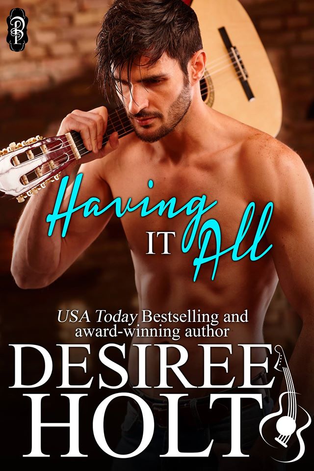Having it All by Desiree Holt