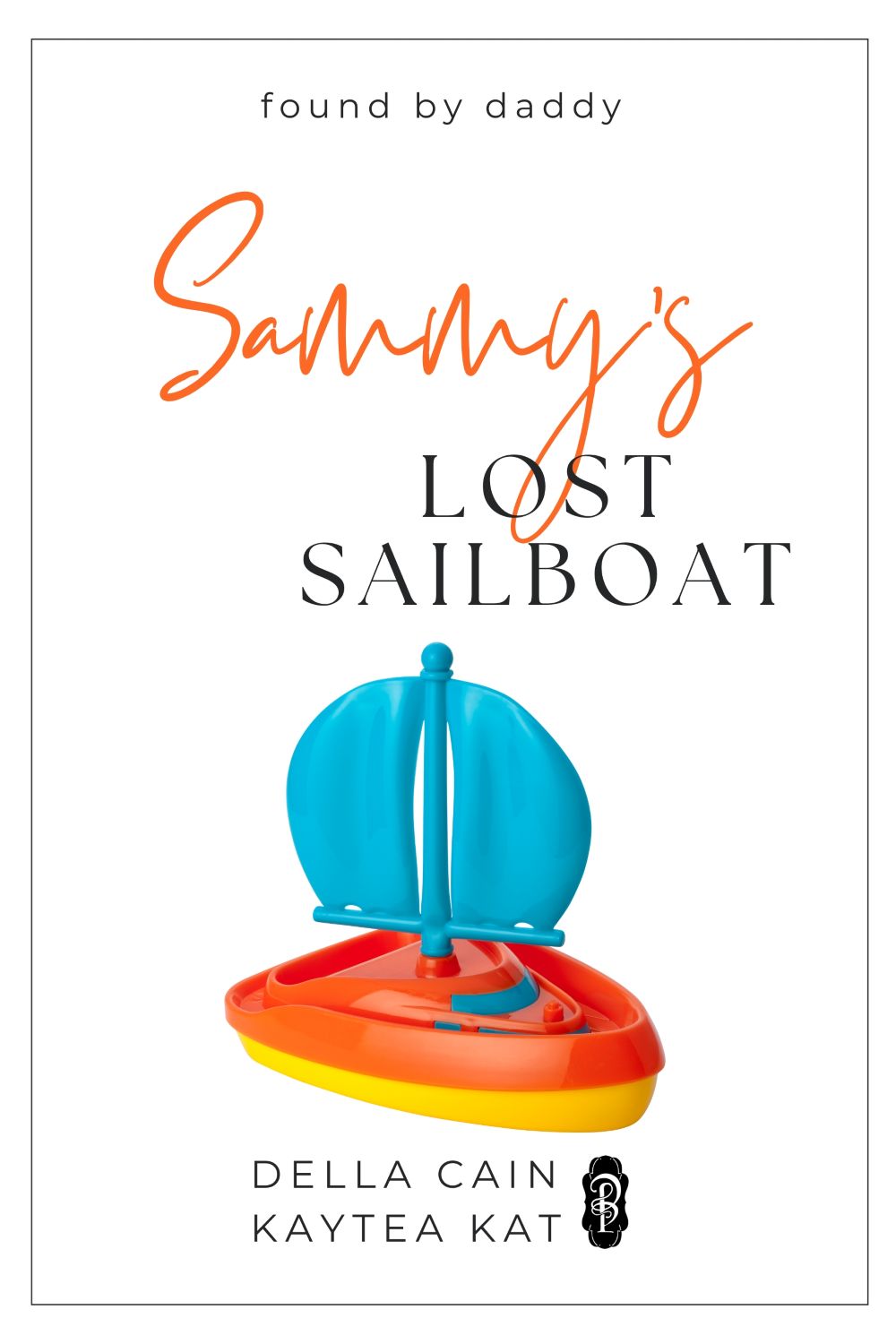 Sammy's Lost Sailboat by Della Cain and Kaytea Kat