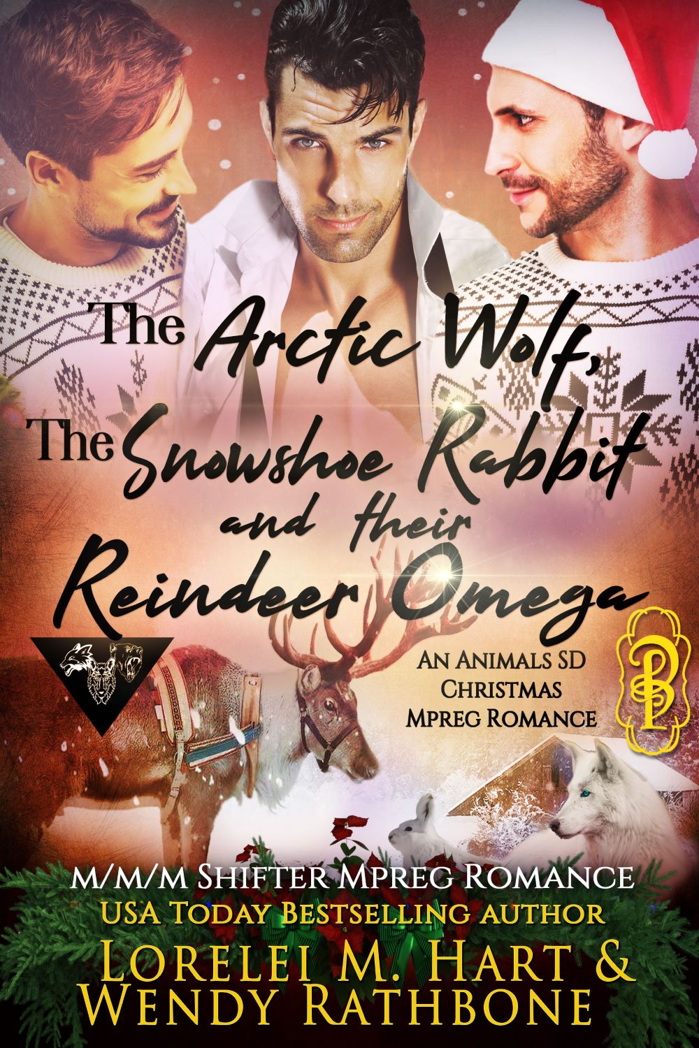 The Arctic Wolf, the Snowshoe Rabbit, and their Reindeer Omega by Lorelei M. Hart and Wendy Rathbone