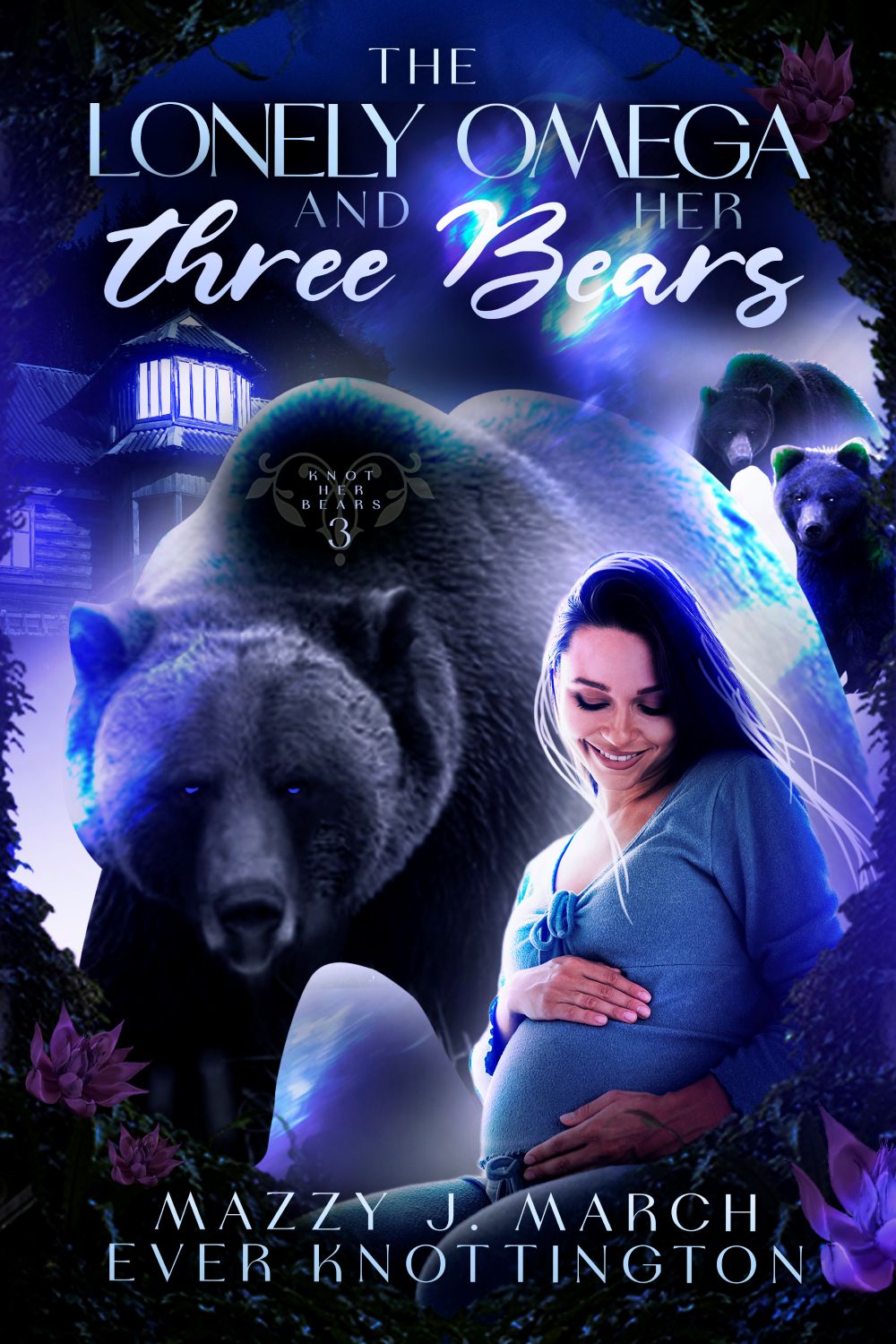 The Lonely Omega and Her Three Bears by Mazzy J. March and Ever Knottington