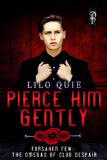 Pierce Him Gently