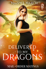 Delivered to My Dragons