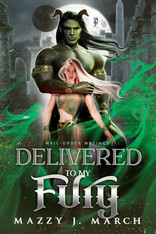 Delivered to My Fury