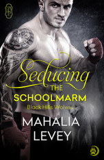 Seducing the Schoolmarm (Black Hills Wolves #16)
