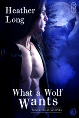 What a Wolf Wants (Black Hills Wolves #2)