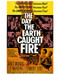 This is an image of Prints & Posters of Day the Earth Caught Fire 203723