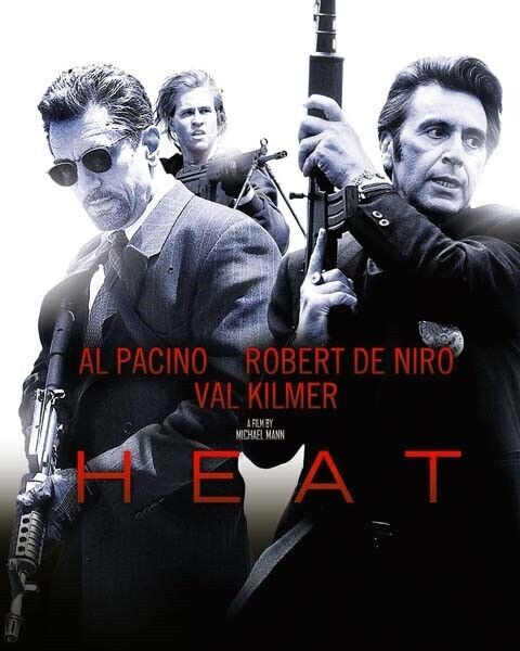 Heat 1995 Al Pacino Robert De Niro Val Kilmer movie poster art 8x10