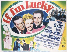 If I'm Lucky Vivian Blaine Perry Como Harry James 11x14 inch movie poster