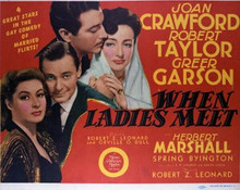 When Ladies Meet Joan Crawford Robert Taylor Greer Garson 11x14 inch poster