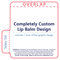 Completely Custom Lip Balm Tube Label