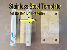 Holster Install Template Stainless Steel