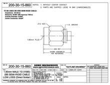 200-30-15-860:  1.85mm MALE TO .085 SEMI-RIGID CABLE, LOW LOSS, (DIRECT SOLDER) ONE STEP