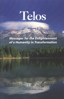 Telos Volume 2: Messsages for the Enlightenment of a Humanity in Transformation (7107)