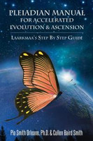 Pleiadian manual for accelerated evolution & ascension (118101)