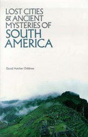 Lost Cities & ancient mysteries of South America (118874)