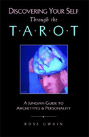 Discovering Your Self Through the Tarot (1113056)