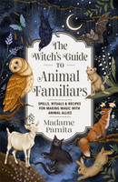 the Witch's Guide to Animal Familiars (1114097)