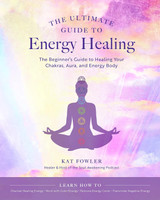 the Ultimate Guide to Energy Healing (1114312)