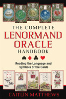 the Complete Lenormand Oracle Handbook (1114643)