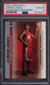 2003 UPPER DECK PHENOMENAL BEGINNING LEBRON JAMES ROOKIE RC #1 PSA 10 GEM MINT