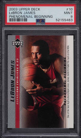 2003 UPPER DECK PHENOMENAL BEGINNING LEBRON JAMES ROOKIE RC #10 PSA 9 MINT