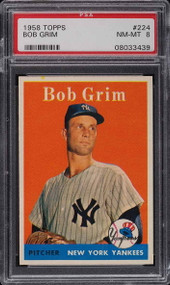 1958 TOPPS BOB GRIM #224 PSA 8 NM-MT