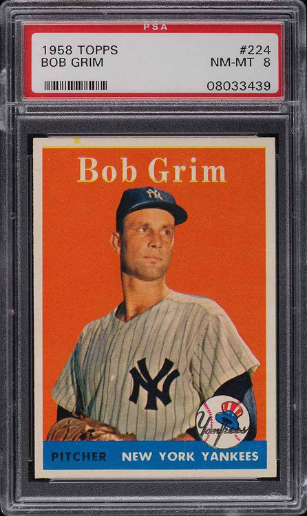1958 TOPPS BOB GRIM #224 PSA 8 NM-MT