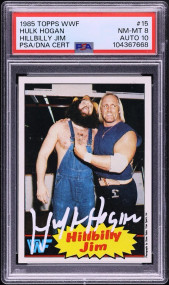 1985 Topps WWF Hillbilly Jim w/ Hulk Hogan ROOKIE AUTO DNA 10 #15 PSA 8-Pop 5