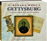 J. Howard Wert's Gettysburg: A Collection of Relics from the Civil War Battle (SOLD)