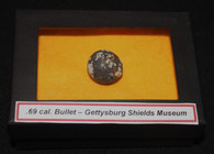 Civil War.69 caliber ball dug at Gettysburg, from the Shield’s Gettysburg Museum