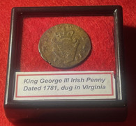 Revolutionary War Irish Penny, dated 1781, dug in Virginia