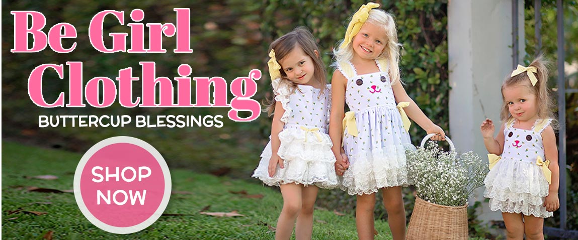 Be Girl Clothing Buttercup Blessings Spring 2022