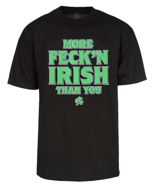 Mens More Feck'n Irish Than You Short-Sleeve T-Shirt