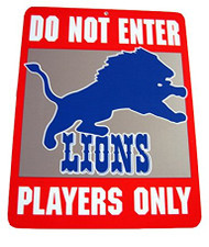 Do Not Enter Players Only Detroit Lions Sign