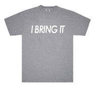 I Bring It Graphic T- Shirt Grey