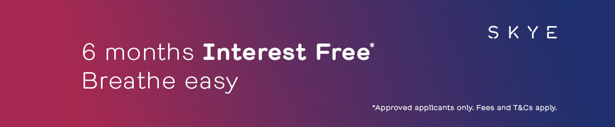 SKYE 6 months interest free