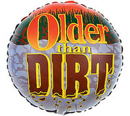 Older Than Dirt