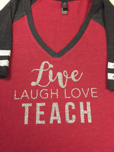 Live, Laugh, Love TEACH Tee