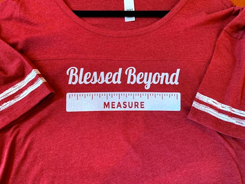 "Blessed Beyond Measure" Tee