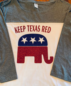 "Keep Texas Red"  3/4 Sleeve